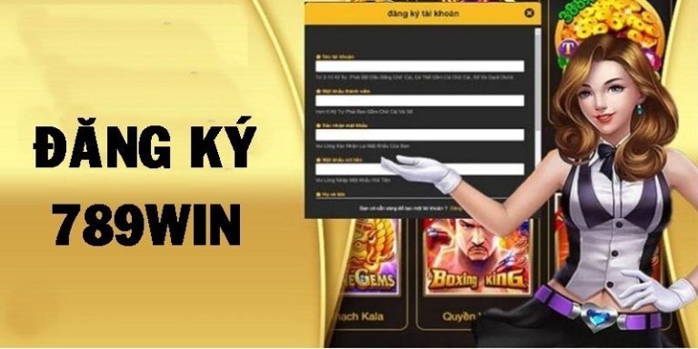 Đăng ký tài khoản 789win để chơi game